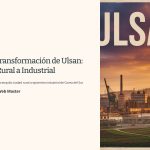 1 La Transformacion de Ulsan De Rural a Industrial